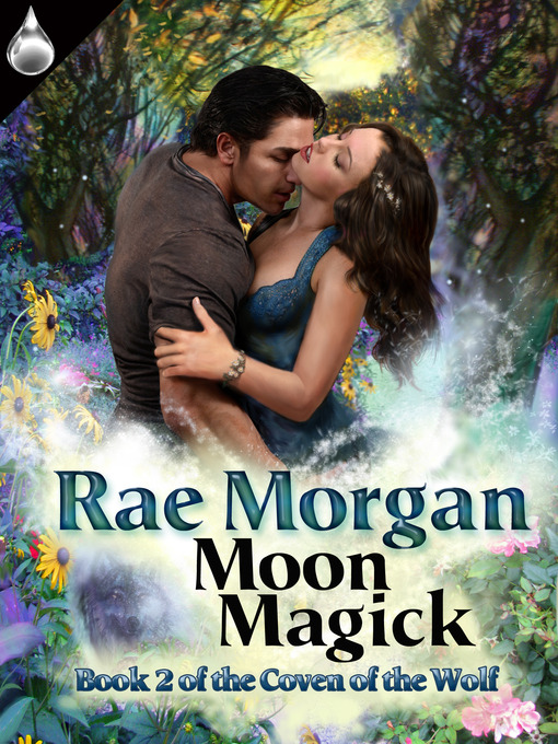 Title details for Moon Magick by Rae Morgan - Available